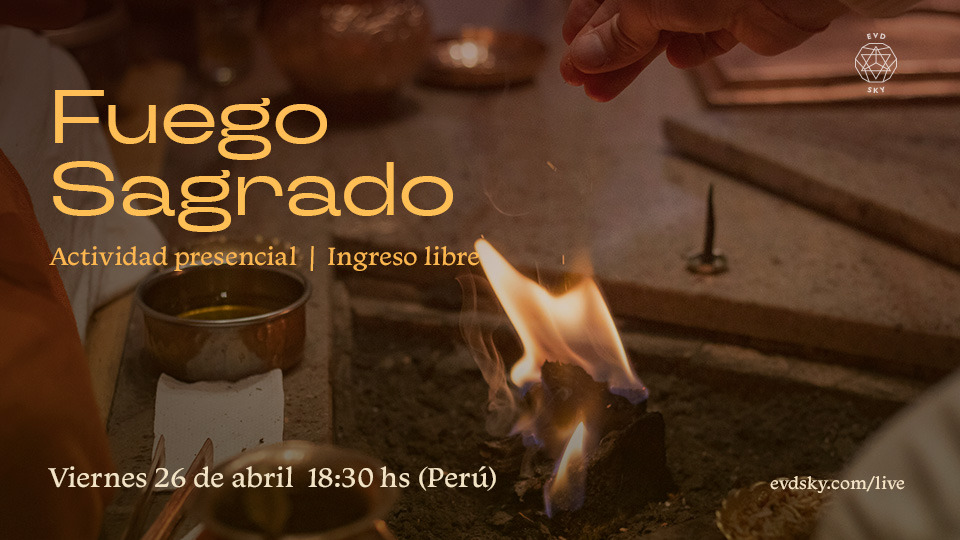 FUEGO SAGRADO - 26 de abril